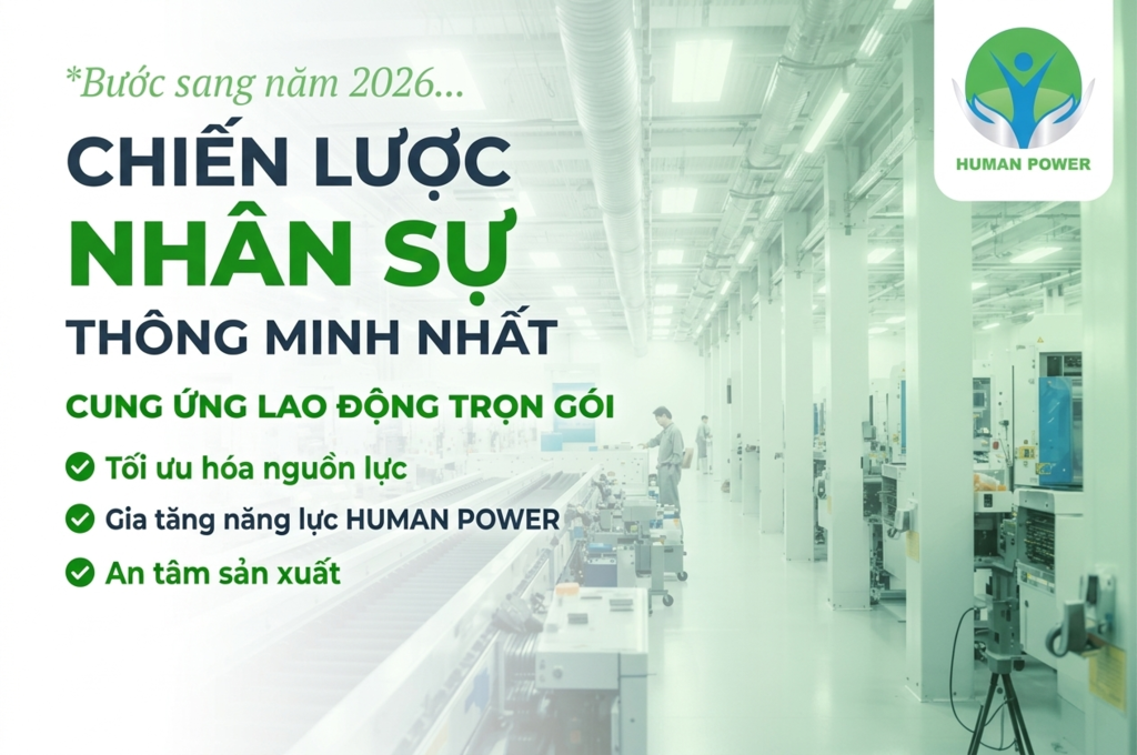 Cung ứng lao động trọn gói cùng Human Power