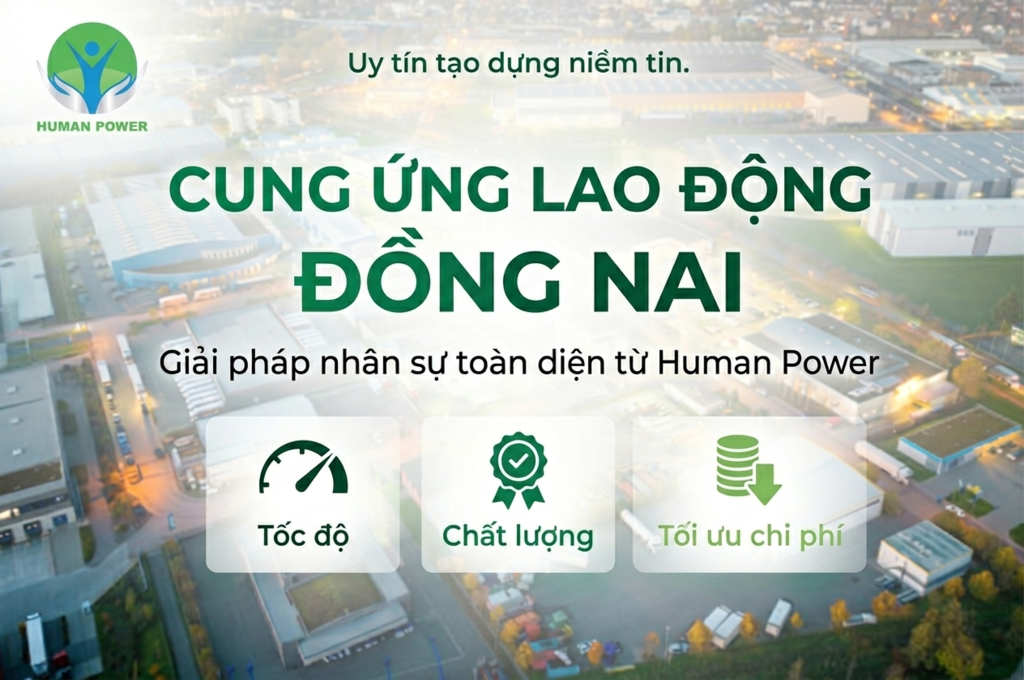 Dịch vụ cung ứng lao động Đồng Nai Human Power
