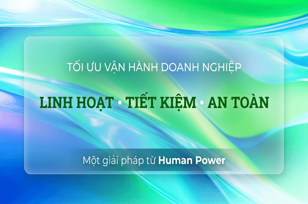 Cung ứng lao động mới Human Power