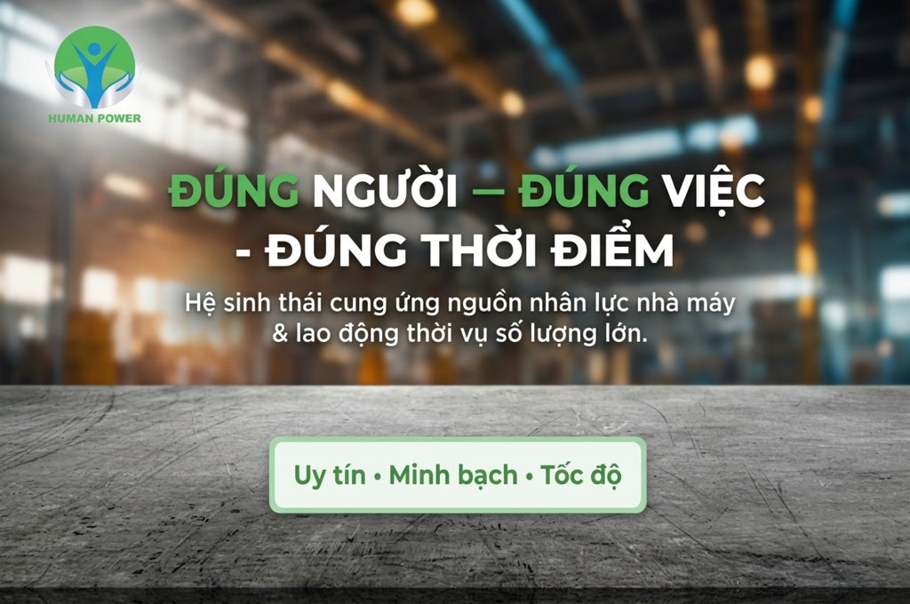 Cung ứng nguồn nhân lực Human Power