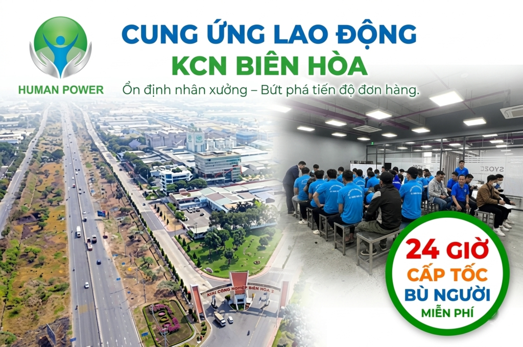 Top 1 Dịch Vụ Cung Ứng Lao Động KCN Biên Hòa Chuyên Nghiệp Năm 2026