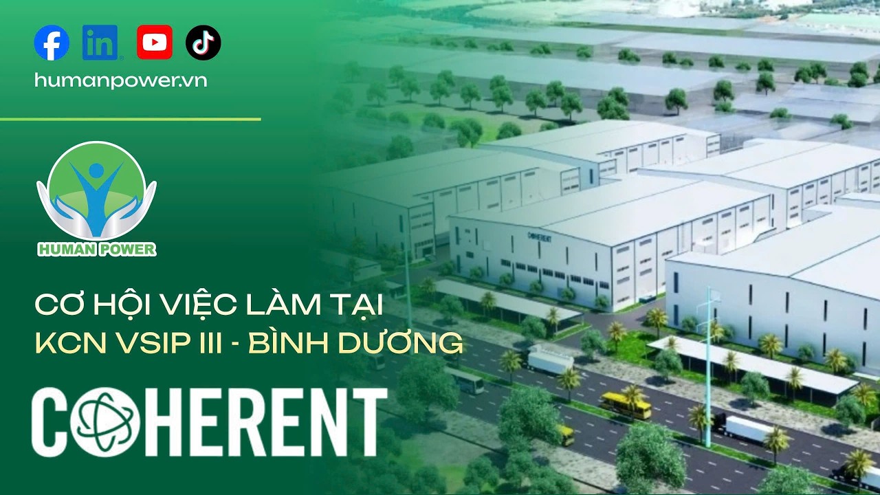 Coherent VSIP 3 Tuyển Dụng Trong Ngành Công Nghệ Cao | Human Power