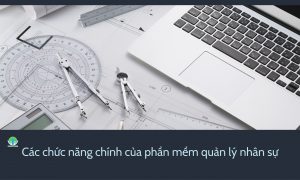 chức năng chính của phần mềm quản lý 
