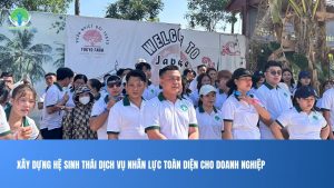 Xây dựng hệ sinh thái dịch vụ nhân lực toàn diện cho doanh nghiệp