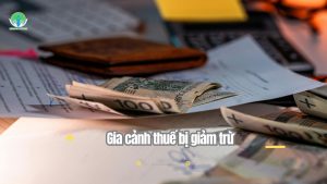 giảm trừ gia cảnh thuế