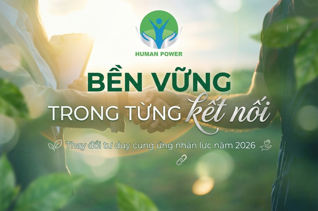 Cung ứng lao động bền vững Human Power
