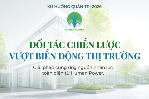 Cung ứng nguồn nhân lực Human Power