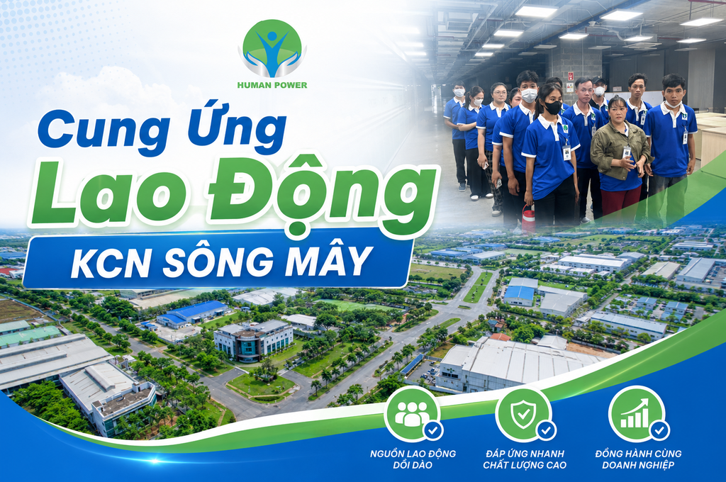 Cung Ứng Lao Động KCN Sông Mây: Tầm Nhìn 10 Năm Tới Và Giải Pháp Nhân Sự Đột Phá