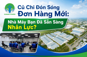 Cung ứng lao động KCN Tây Bắc Củ Chi