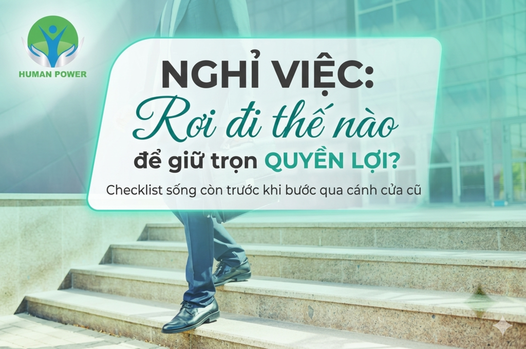 Năm 2026 Bùng Nổ Cơ Hội Mới: Nghỉ Việc Cần Làm Gì Trước Khi Rời Công Ty?