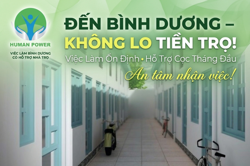 Việc làm Bình Dương có hỗ trợ nhà trọ