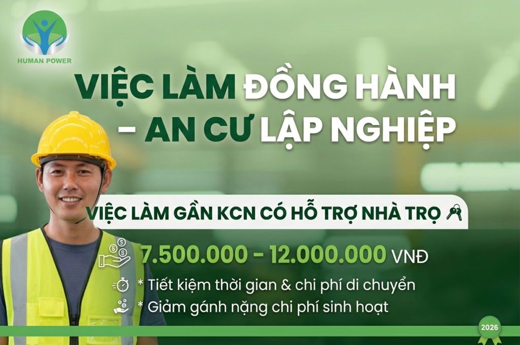 Việc làm gần khu công nghiệp có hỗ trợ nhà trọ