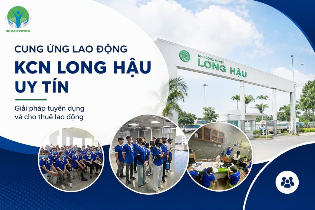 Cung ứng lao động KCN Long Hậu uy tín