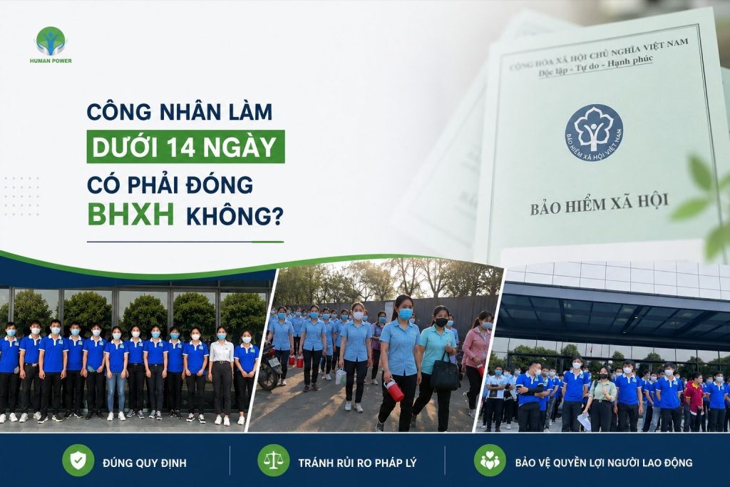 làm dưới 14 ngày có phải đóng BHXH