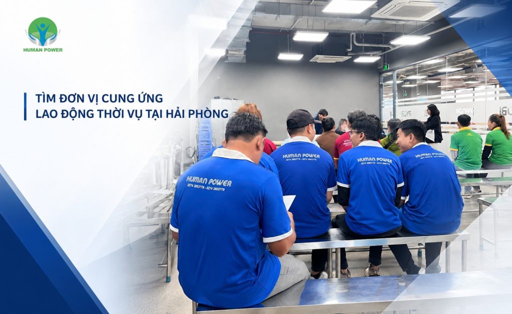 cung ứng lao động thời vụ hải phòng