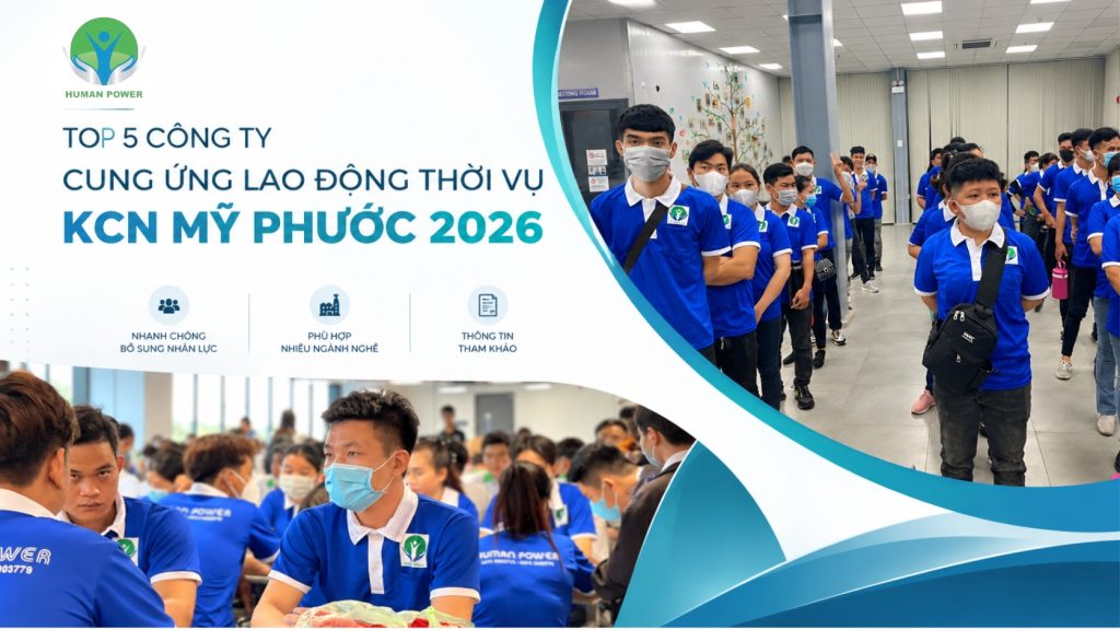 Cung Ứng Lao Động Thời Vụ KCN Mỹ Phước